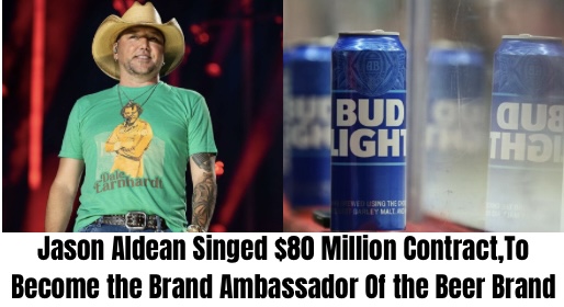 Breaking: Jason Aldean Singed $80 Million Contract,To Become the Brand Ambassador Of the Beer Brand