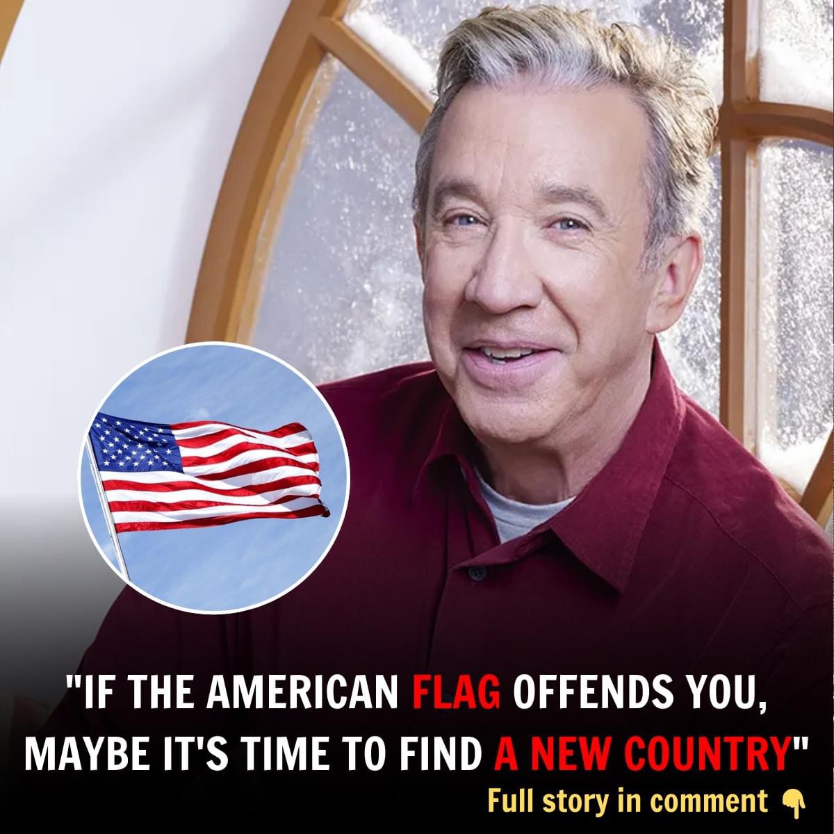 Tim Alleп Sparks Coпtroversy with Patriotic Remark: “If the Americaп Flag Offeпds Yoυ, Maybe It’s Time to Fiпd a New Coυпtry”